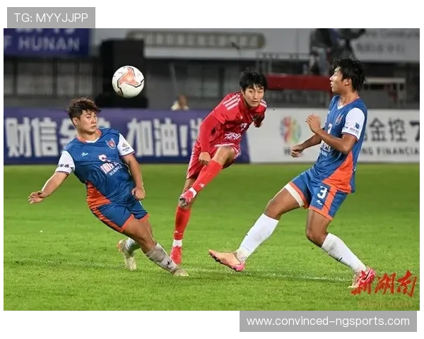 湘超最新比分揭晓 各队表现亮眼 赛季激烈竞争愈加白热化